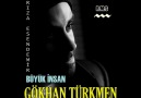 Gökhan Türkmen - Büyük İnsan (Rıza Esendemir Mix) [HQ]