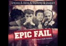Grejuva & Ados & Quesney & Joaquin - Epic Fail -2011 [HQ]