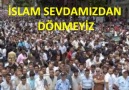 Güller Açmasa da Dönmeyiz İSLAM Sevdasından [HQ]