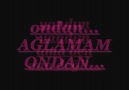 GÜLLÜ - AĞLAMAM ONDAN [HQ]