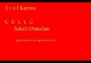 GüLLü -- Sabah Olmadan