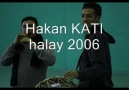 Hakan KATI-- halay 2006 [HQ]