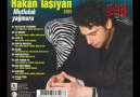 Hakan Taşıyan - Yedi yıl oldu(damar)