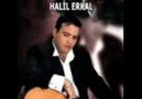 halil erkal - bende bu dünyanın nesine geldim