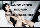 HANDE YENER - BODRUM (SEMIH SENGUL MIX) [HQ]