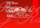 Happiness - DJ Rau 2011 Club Mix [HQ]