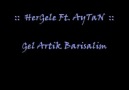 HerGele Ft.Aytan Gel Artık BarışaLım..