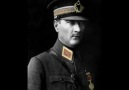 Herkes Birgün Unutulacak. O Hariç ; Mustafa Kemal ATATÜRK