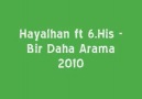 6.His ft. Hayalhan - Birdaha Arama