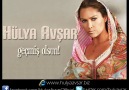 Hülya Avşar - Geçmiş Olsun (İlk Kez) www.hulyaavsar.biz [HQ]