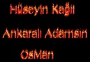 Hüseyin Kağıt & Ankaralı Adamsın & 2010 [HQ]