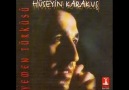 HÜSEYİN KARAKUŞ - ADI DENİZ OLMALI