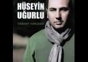 HUSEYIN UGURLU~SACLARINI YOLARSIN [HQ]