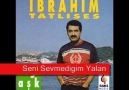 Ibrahim Tatlises - Seni Sevmedigim Yalan
