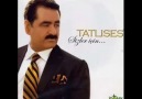 İbrahim Tatlıses -*-*- Yanlızım Dostlarım  ''oya''