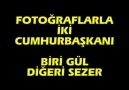 İki Farklı Cumhurbaşkanı !