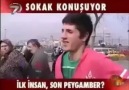 ilk peygamber ve son peygamber sokak konuşuyor