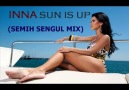 Inna  - Sun Is Up  (SEMIH SENGUL MIX)
