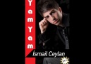 İSMAİL CEYLAN-yamyam [HQ]