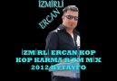 İZMİRLİ ERCAN KOP KOP KARMA RİTM MİX 2012 BYTAYFO [HQ]