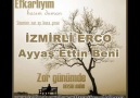 iZMiRLi ERCO - Ayyaş Ettin Beni [HQ]