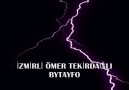 İZMİRLİ ÖMER TEKİRDAĞLI BYTAYFO [HQ]