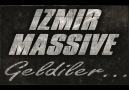 Izmir Massive - Geldiler