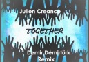 Julien Creance  - Together ( Demir Demirtürk Remix) [HQ]