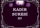 97- KADİR SURESİ www.facebook.com/furkandinle