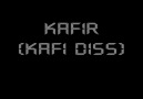 Kafir (Kafi Diss) [HQ]