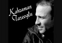 Kahraman TAZEOĞLU''yitirilmiş ne varsa'' [HQ]