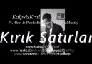 Kalpsizkral Ft. Akın & Pablo Escobar  - Kırık Satırlar  3 [HQ]