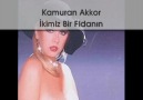 Kamuran Akkor - İkimiz Bir Fidanın