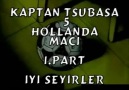 Kaptan Tsubasa 5 - Hollanda Maçı / 1.Part