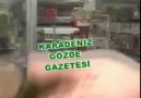 Karadeniz GÖZDE Gazetesinin ilk TV RekLamı   :)