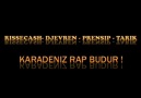 KARADENIZ RAP BUDUR ! [HQ]