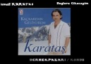 Karataş -[ Dağlara Çıkacağum Eşkiya olacağum ]