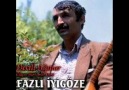 KAVAKLI FAZLI İYİGÖZE- SENDE YARSIZ KALIRSIN