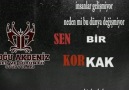 KC - Sen Bir Korkaksın