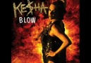 Ke$ha - BLow  ` PatLamak İsteyenLere \o/