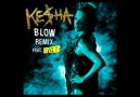 Ke$ha Featuring B.o.B. - Blow [Remix]