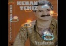 KENAN TEMİZ yaktı gözleri