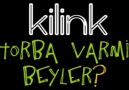 Kilink-Torba Var Mı Beyler?