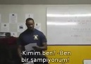 kimim benn.?   BEN BİR ŞAMPİYONUM.... süperr motivasyon..