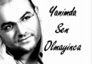 KIVIRCIK ALİ  '' YANIMDA SEN OLMAYINCA ''