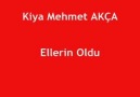 Kiya Mehmet Akça Ellerin oLdu [Damarkolik]