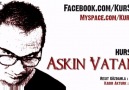 KurSun - Aşkın Vatanı 2011 (Yeni Albüm öncesi track) [HQ]