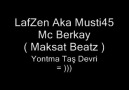 LafZen AKa Musti45 & Mc Berkay - Yontma Taş Devri(Diss)