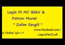 Leyla Feat MC Bekir & Patron Murat - Zalim Sevgili [HD]