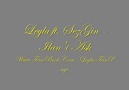 Leyla ft. SezGin - ilan'i Ask [HQ]